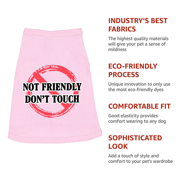 Not Friendly Don't Touch Dog Sleeveless Shirt - Quote Dog Shirt - Graphic Dog Clothing