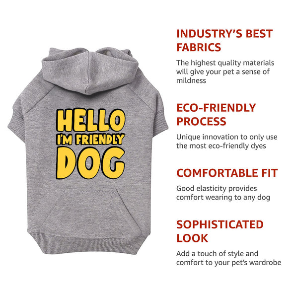 I'm Friendly Dog Dog Hoodie with Pocket - Themed Dog Coat - Cute Dog Clothing