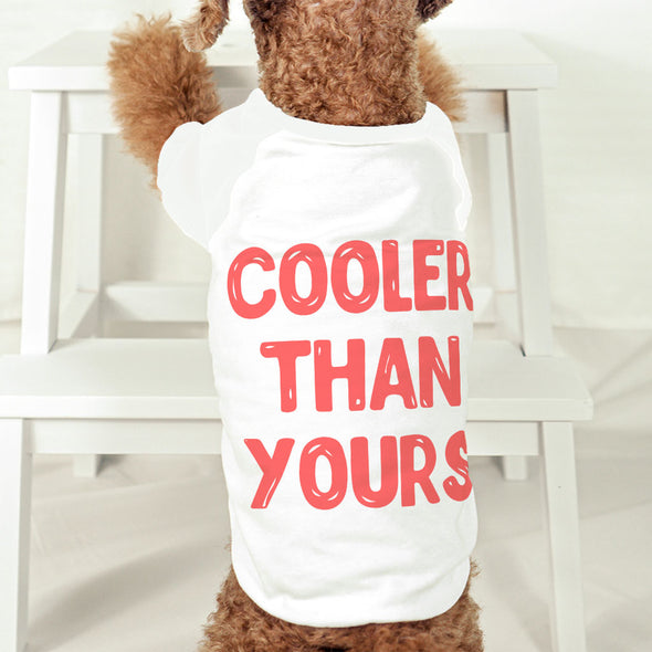 Cool Design Dog T-Shirt - Sarcastic Dog Shirt - Quote Dog Clothing