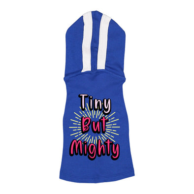 Tiny but Mighty Dog Shirt with Hoodie - Art Dog Hoodie - Word Art Dog Clothing