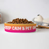 Best Keep Calm Pet Bowl - Trendy Dog Bowl - Cool Pet Food Bowl