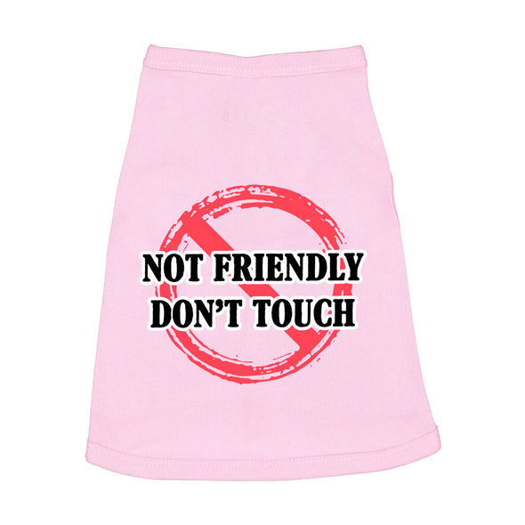 Not Friendly Don't Touch Dog Sleeveless Shirt - Quote Dog Shirt - Graphic Dog Clothing