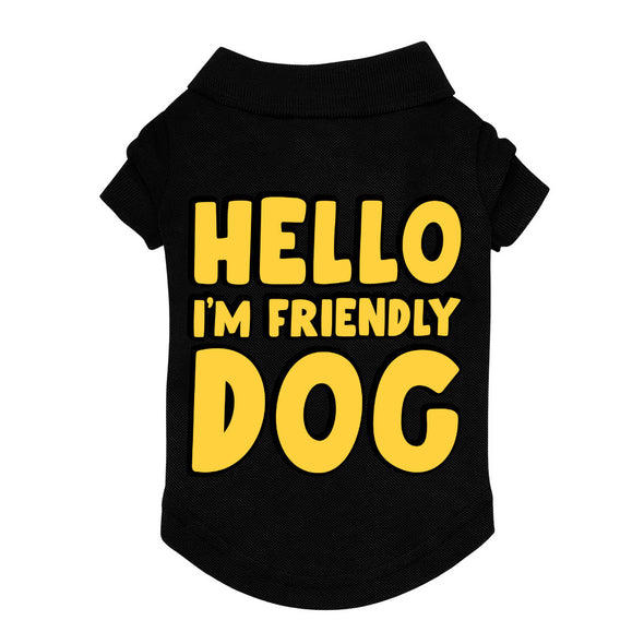 I'm Friendly Dog Dog Polo Shirt - Themed Dog T-Shirt - Cute Dog Clothing