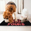 Cool Design Pet Food Mat - Sarcastic Anti-Slip Pet Bowl Mat - Quote Pet Feeding Mat