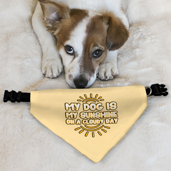 My Dog Is My Sunshine Pet Bandana Collar - Phrase Scarf Collar - Cute Dog Bandana