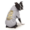 My Dog Is My Sunshine Dog Hoodie with Pocket - Phrase Dog Coat - Cute Dog Clothing