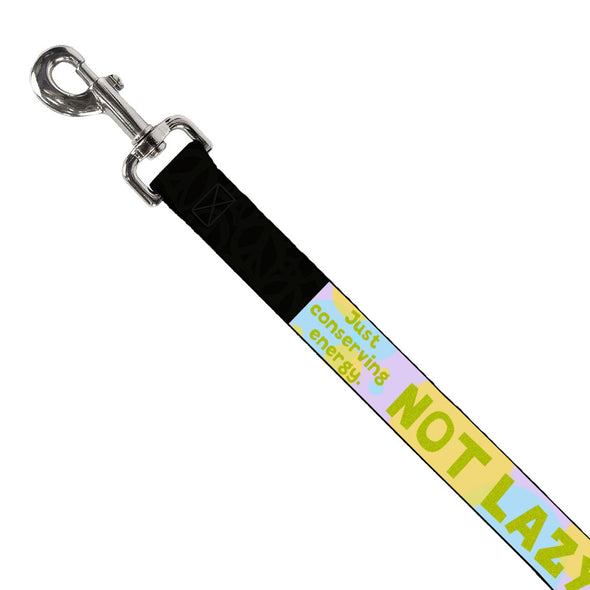 I Am Not Lazy Pet Leash - Quote Leash - Themed Leash for Dogs