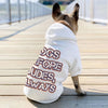 Dogs Before Dudes Dog Hoodie - Dog Theme Dog Coat - Funny Dog Clothing