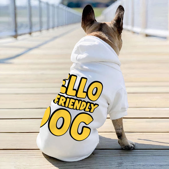 I'm Friendly Dog Dog Hoodie - Themed Dog Coat - Cute Dog Clothing