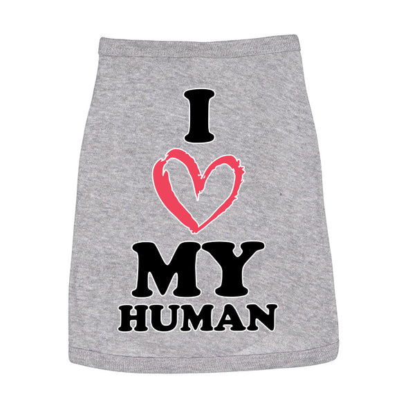 I Love My Human Dog Sleeveless Shirt - Text Design Dog Shirt - Heart Dog Clothing