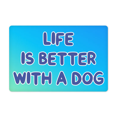 Life is Better With a Dog Pet Food Mat - Best Design Anti-Slip Pet Bowl Mat - Printed Pet Feeding Mat