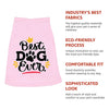 Best Dog Ever Dog Sleeveless Shirt - Cute Dog Shirt - Printed Dog Clothing