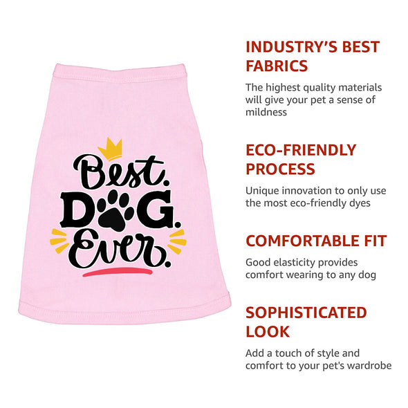 Best Dog Ever Dog Sleeveless Shirt - Cute Dog Shirt - Printed Dog Clothing