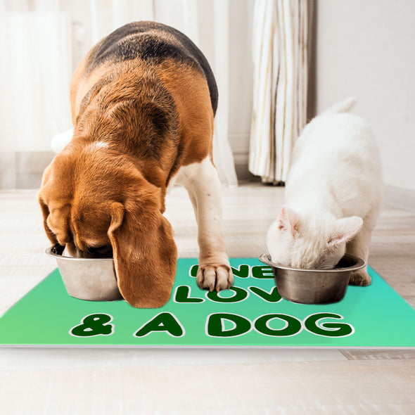 All I Need is Love and a Dog Pet Food Mat - Cute Anti-Slip Pet Bowl Mat - Graphic Pet Feeding Mat