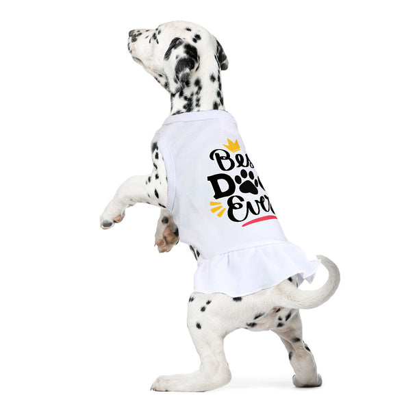 Best Dog Ever Dog Sundress - Cute Dog Dress Shirt - Printed Dog Clothing