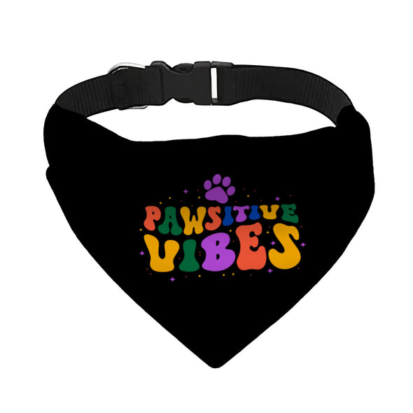 Pawsitive Vibes Pet Bandana Collar - Colorful Text Scarf Collar - Cool Dog Bandana