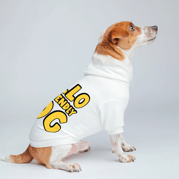 I'm Friendly Dog Dog Hoodie - Themed Dog Coat - Cute Dog Clothing