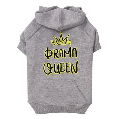 Drama Queen Dog Hoodie with Pocket - Funny Dog Coat - Themed Dog Clothing