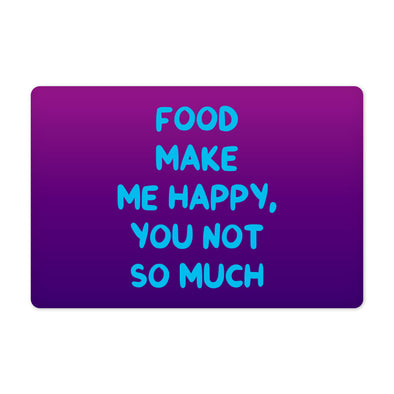 Funny Design Pet Food Mat - Sarcastic Anti-Slip Pet Bowl Mat - Cool Saying Pet Feeding Mat