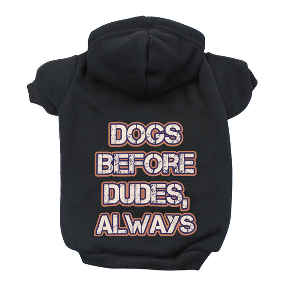 Dogs Before Dudes Dog Hoodie - Dog Theme Dog Coat - Funny Dog Clothing