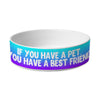 Cute Design Pet Bowl - Quote Dog Bowl - Best Print Pet Food Bowl