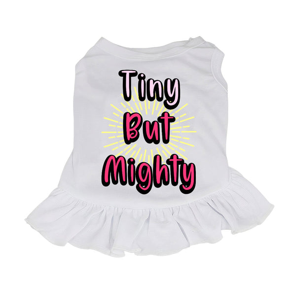 Tiny but Mighty Dog Sundress - Art Dog Dress Shirt - Word Art Dog Clothing